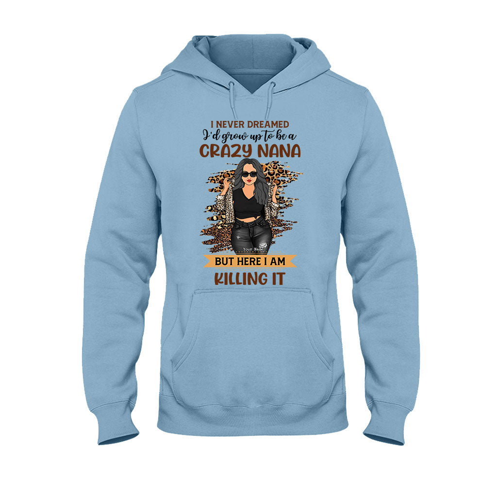 A Crazy Nana - Personalized Grandma T-shirt and Hoodie