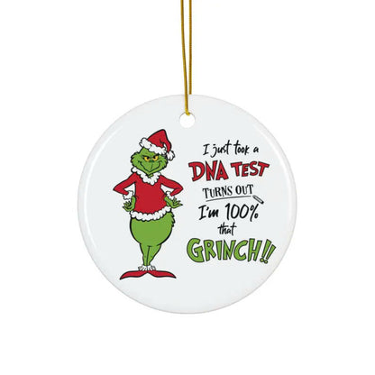 100% That Grinch DNA Test Ceramic Ornament