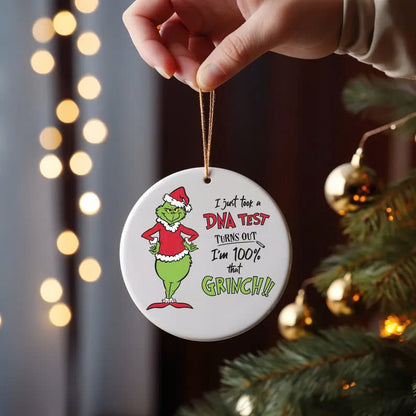 100% That Grinch DNA Test Ceramic Ornament