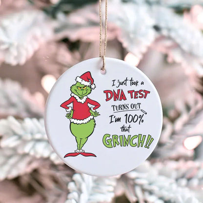 100% That Grinch DNA Test Ceramic Ornament